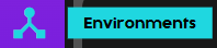 Environments button